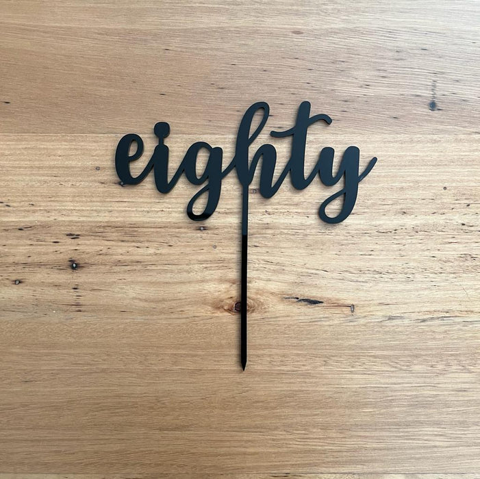 Eighty, 80, acrylic cake topper in Black, Cookie Cutter Store