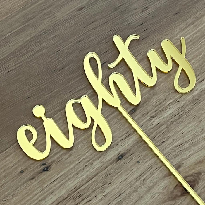 Eighty, 80, acrylic cake topper in Bright Gold, Cookie Cutter Store