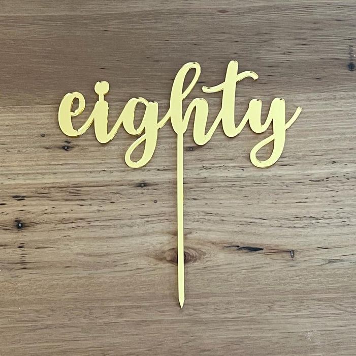 Eighty, 80, acrylic cake topper in Bright Gold, Cookie Cutter Store