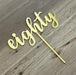 Eighty, 80, acrylic cake topper in Bright Gold, Cookie Cutter Store