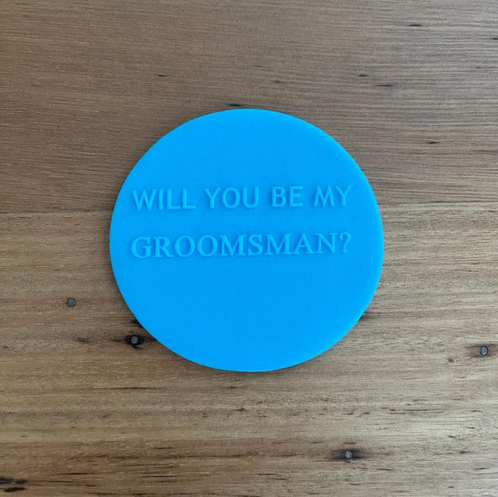 "Will You Be My Groomsman" Deboss, Raised Effect, Pop cookie stamp, cookie cutter store