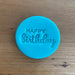 Happy Birthday Style #4 Cookie Emboss Stamp, Cookie Cutter Store
