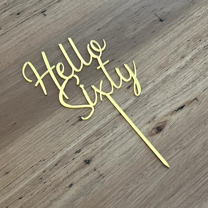 "Hello Sixty" in Bright Gold acrylic cake topper available in many colours, mirrored finish and glitters, Cookie Cutter Store