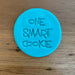 One Smart Cookie Stamp, cookie cutter store