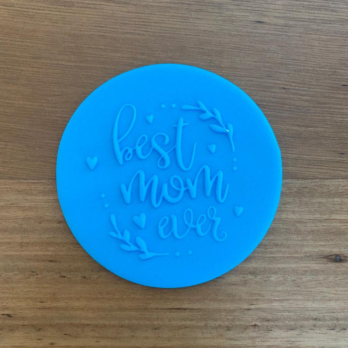 "Best Mum Ever" with floral border Mother's Day Raised Effect Cookie Stamp, Pop Stamp, deboss stamp and cookie cutter, cookie cutter store