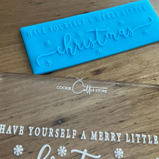 "Have yourself a Merry little Christmas" Christmas Deboss, Pop Stamp, Raised Effect cookie Stamp, Cookie Cutter Store