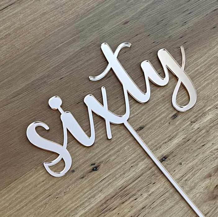 Sixty, 60, acrylic cake topper in Rose Gold, Cookie Cutter Store