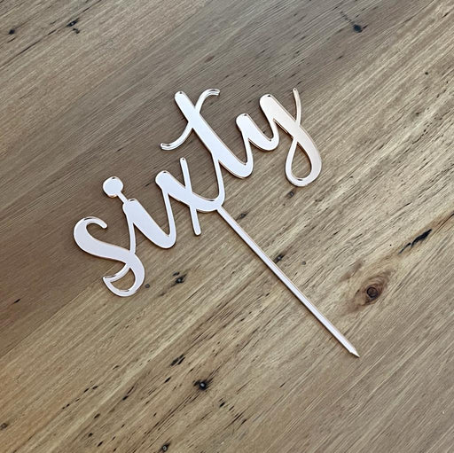 Sixty, 60, acrylic cake topper in Rose Gold, Cookie Cutter Store