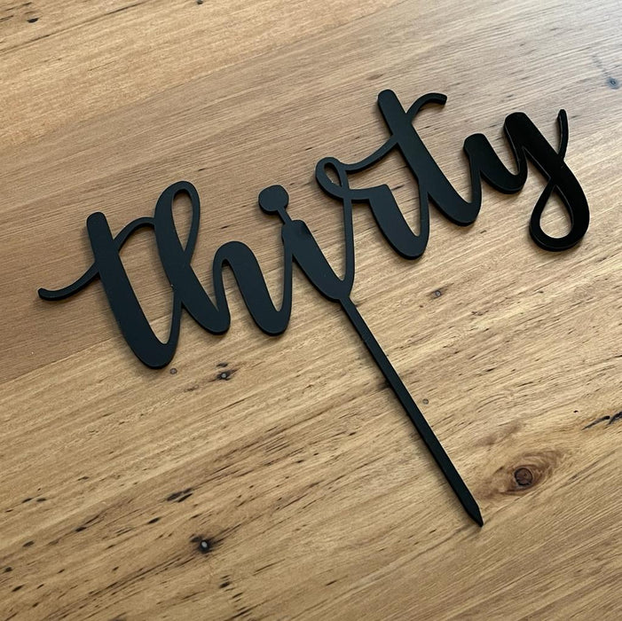Thirty, 30, acrylic cake topper in Black, Cookie Cutter Store