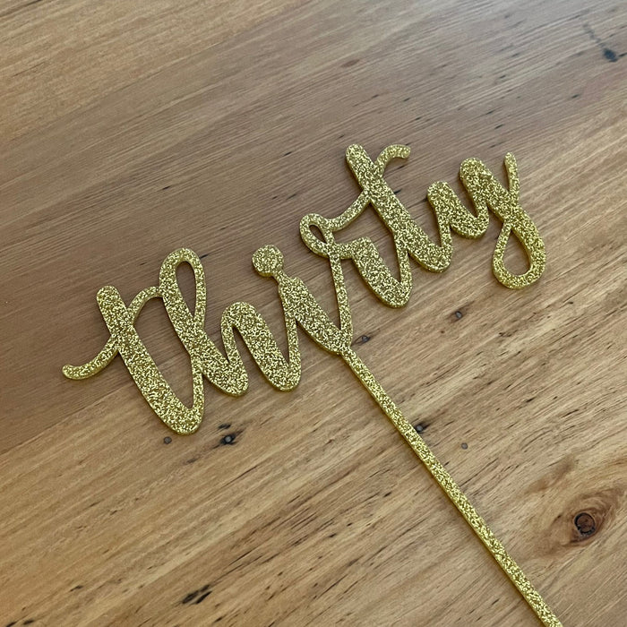 Thirty, 30, acrylic cake topper in Glitter Gold, Cookie Cutter Store