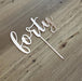 Forty, 40, acrylic cake topper in rose gold, Cookie Cutter Store